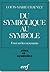 Du symbolique au symbole : essai sur les sacrements