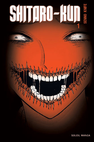 Shitaro kun, vol.1 (Shitaro kun, #1)