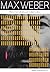MAX WEBER : วิถีแห่งการบำเพ...