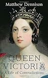 Queen Victoria: A...
