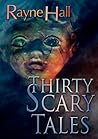 Thirty Scary Tales