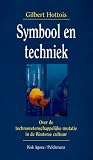 Symbool en techniek: Over de technowetenschappelijke mutatie in de Westerse cultuur