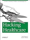 Hacking Healthcare by Fred Trotter