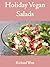 Holiday Vegan Salads