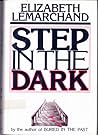 Step in the Dark by Elizabeth Lemarchand