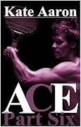 Ace, Part Six