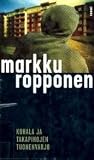 Kuhala ja takapihojen tuonenvarjo (Kuhala, #5)