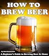 Homebrewing Made ...