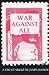 War Against All: The Strugg...