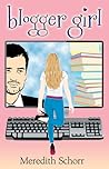Blogger Girl by Meredith Schorr