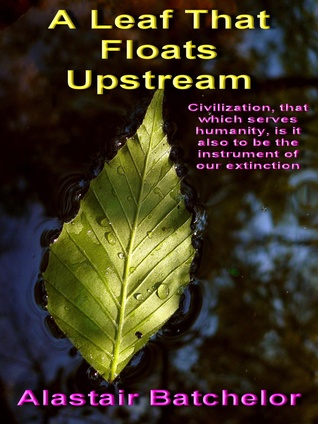 A Leaf That Floats Upstream (Book 1)