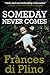 Someday Never Comes (DI Pao...