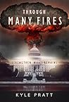 Through Many Fires by Kyle Pratt