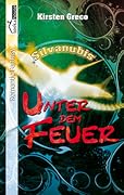 Unter dem Feuer - Silvanubis
