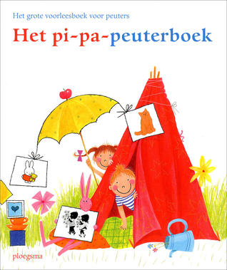 Het pi-pa-peuterboek; Het grote voorleesboek voor peuters