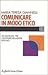Comunicare in modo etico. Un manuale per costruire relazioni efficaci