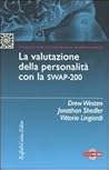La Valutazione Della Personalità Con La Swap-200. Con Cd Rom