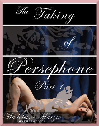 The Taking of Persephone, Part 1