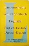 Langenscheidts Schulwörterbuch Englisch Englisch-Deutsch Deutsch-Englisch Langenscheidts Schulwörterbuch Englisch Englisch-Deutsch Deutsch-Englisch
