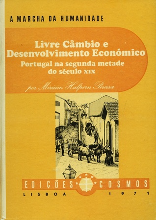 Livre-câmbio e desenvolvimento económico - Portugal na segunda metade do século XIX