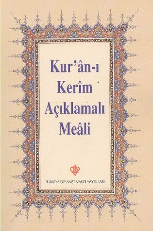 Kuran-ı Kerim ve Açıklamalı Meali