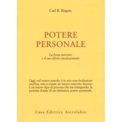 Potere personale. La forza interiore e il suo effetto rivoluzionario