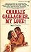 Charlie Gallagher, My Love!
