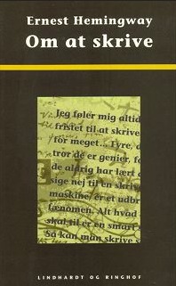 Ernest Hemingway: Om at skrive
