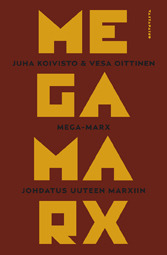 Mega-Marx: Johdatus uuteen Marxiin