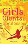 Girls, Goddesses and Giants by Lari Don