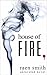 House of Fire (Unraveled, #2)
