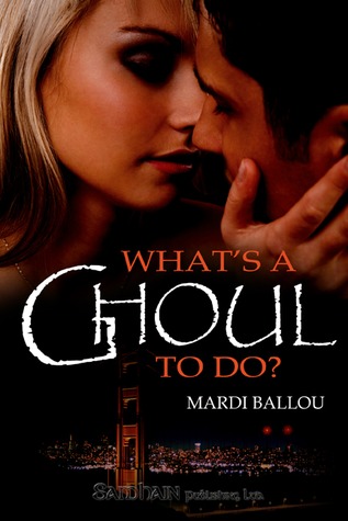 What's a Ghoul to Do? (Fangly, My Dear #2)