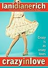Crazy in Love by Lani Diane Rich