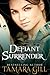Defiant Surrender by Tamara Gill