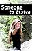 Someone to Listen
