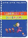 Liderler ve Diğerleri (Çıtır Çıtır Felsefe, #13)