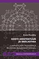 Gothic Architecture And Scholasticism By Erwin Panofsky