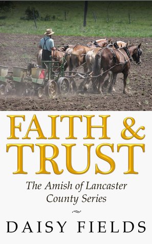 Faith and  Trust in Lancaster 2 (The Amish of Lancaster County #2)