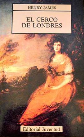 Portada de El cerco de Londres, de Henry James