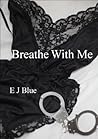 Breathe With Me