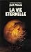 La Vie éternelle