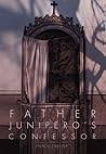 Father Junipero's...