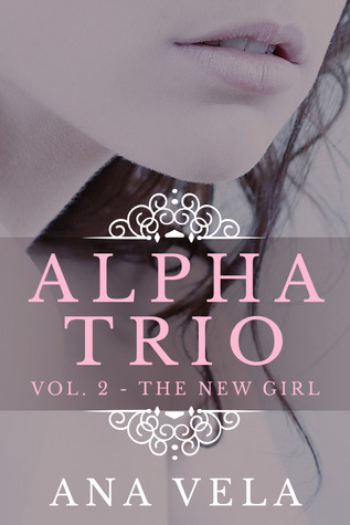 The New Girl (Alpha Trio, #2)