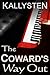 The Coward's Way Out