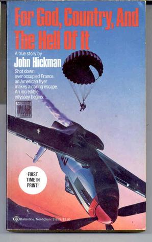 For God, Country, and the Hell of It (Mass Market Paperback)