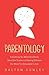 Parentology: Everything You...