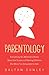 Parentology by Dalton Conley