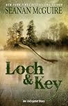 Loch and Key by Seanan McGuire