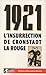1921, L'insurrection de Cronstadt la rouge - Le pouvoir des s... by Georges Fontenis