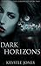 Dark Horizons (The Red Sector Chronicles #2)